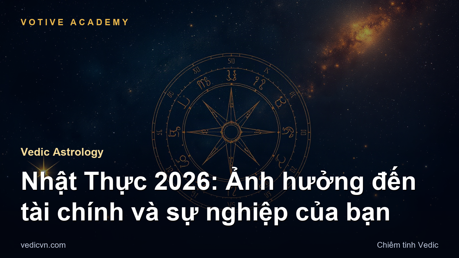 Nhật Thực 2026: Ảnh hưởng đến tài chính và sự nghiệp của bạn