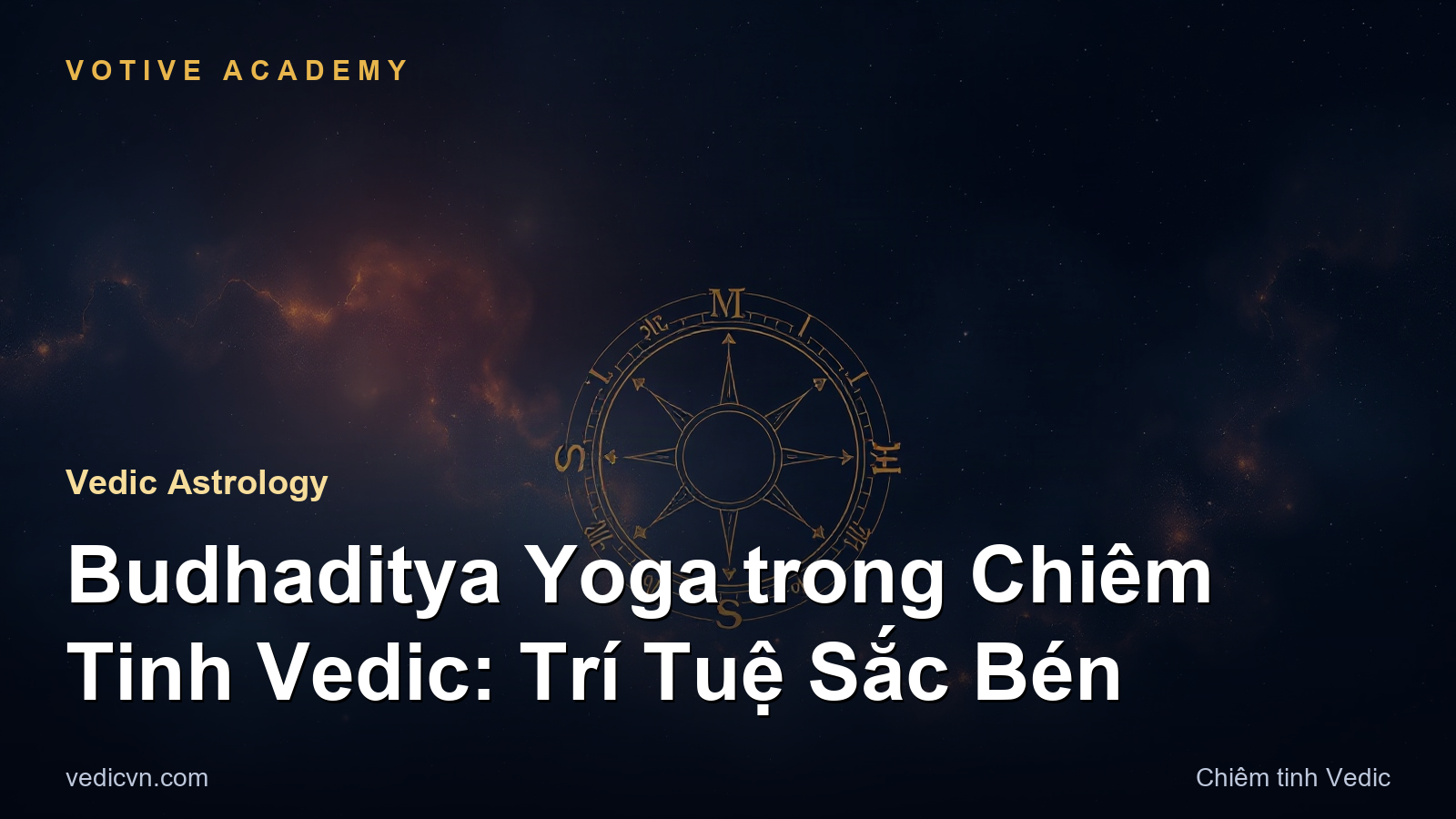 Budhaditya Yoga trong Chiêm Tinh Vedic: Trí Tuệ Sắc Bén